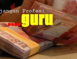 Alhamdulillah, 466 Guru Non-PNS Dapat Tunjangan Profesi Rp. 1,5 Juta per Bulan