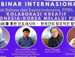 Webinar Internasional Depdiksatrasia UPI: ‘Kolaborasi Kreatif Indonesia-Korea melalui Puisi’