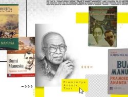 Empat Novel Pramoedya Ananta Toer, Menguak Peristiwa Masa Kolonial hingga Orba