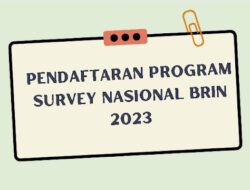 Ayo Mahasiswa Merapat, Ada Lowongan Kerja Petugas Lapangan Survei BRIN 2023