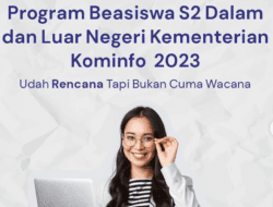 Beasiswa S2 Kemenkominfo 2023, Kuliah di Kampus Dalam dan Luar Negeri