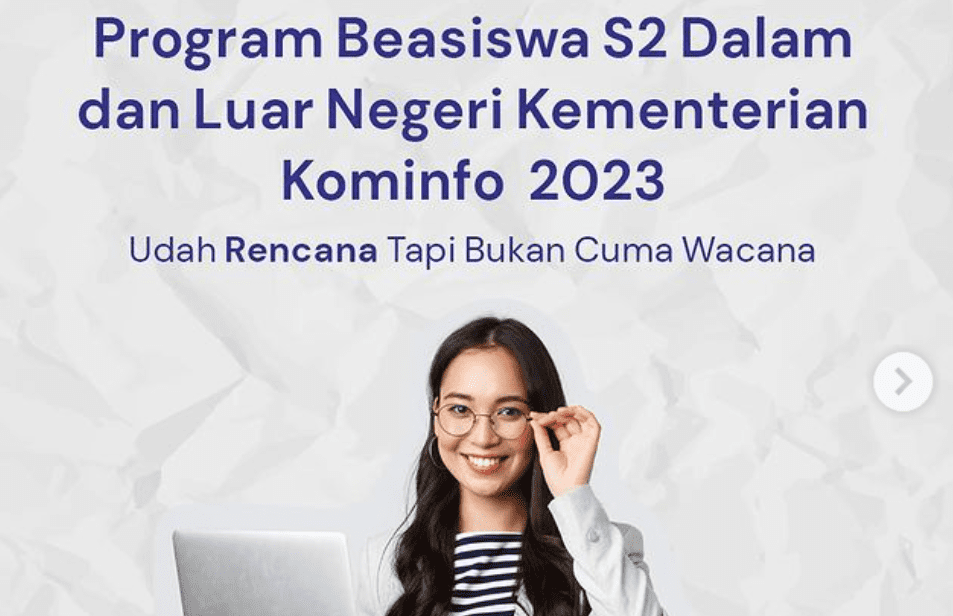 Beasiswa S2 Kemenkominfo 2023, Kuliah Di Kampus Dalam Dan Luar Negeri ...