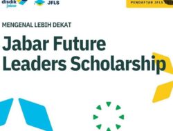 Ayo Daftar Beasiswa Jabar Future Leaders Scholarships 2024, Ini Syarat-syaratnya