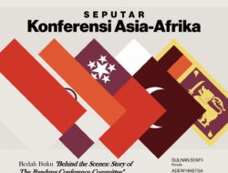 Pertemuan Bulanan Bandung Heritage Mengangkat Kisah Penting di Balik Konferensi Asia-Afrika