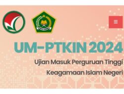 Diumumkan 8 Juli 2024, Ini Link dan Cara Cek Hasil Seleksi UM-PTKIN