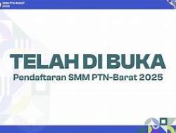 Info SMM PTN-Barat 2025: Jadwal Pendaftaran, Biaya, dan Ketentuan Pilih Prodi