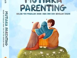 “Kompas Filosofis Parenting: Mengawal Fase Penanaman dan Gladian Sikap-Mental Anak”