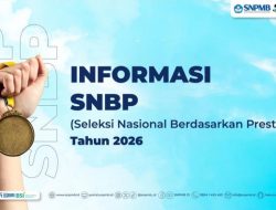 Inilah Syarat, Jadwal, dan Alur Seleksi SNBP 2026