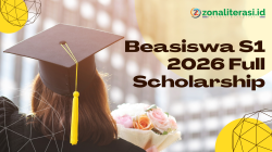 Beasiswa S1 2026 Full Scholarship: Cara Daftar, Syarat, dan Tips Lolos
